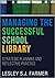 Managing the Successful School Library: Strategic Planning and Reflective Practice