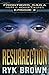 Resurrection (The Frontiers Saga - Part 2: Rogue Castes, #3)
