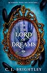 The Lord of Dreams by C.J. Brightley