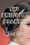 Princess Diarist by Fisher Carrie