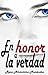 En honor a la verdad (Spanish Edition)