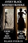 Avery Black Mystery Bundle: Cause to Run / Cause to Hide (Avery Black #2-3)