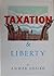 Taxation & Liberty