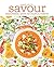 Savour: Over 100 recipes for soups, sprinkles, toppings & twists