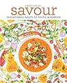 Savour: Over 100 recipes for soups, sprinkles, toppings & twists