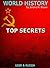 WORLD HISTORY: Top Secrets & Russia, USSR (ancient history, russian history, military science fiction, wars, ussr, military history, history Book 3)