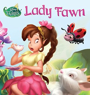 Disney Fairies: Lady Fawn (Kindle Edition)
