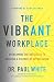 The Vibrant Workplace: Over...