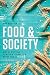 Food and Society by Amy E. Guptill