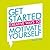 Get Started: Creative Ways to Motivate Yourself