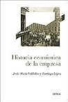 Historia económica de la empresa Historia económica de la empresa