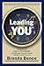 Leading YOU: The power of self-leadership to build your executive brand and drive career success