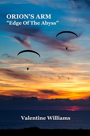 Orion's Arm: Edge of the Abyss (Kindle Edition)