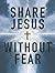 Share Jesus Without Fear - ...