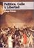 Política, Calle y Libertad