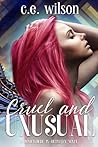 Cruel and Unusual by C.E.  Wilson