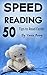 Speed Reading: 50 Tips to R...
