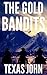 The Gold Bandits (The Gold Bandits Western Adventure Series Book 1)