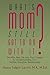 What's Mom Still Got To Do With It?: Breathe New Life into Your Career By Understanding Your Mother-Daughter Relationship