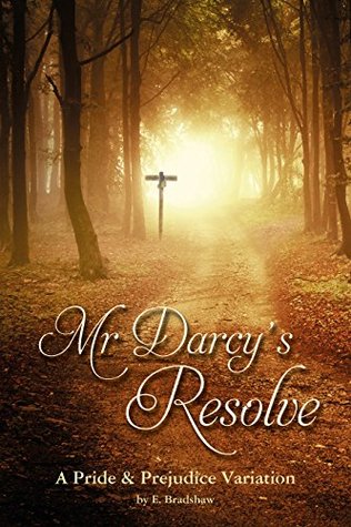 Mr Darcy's Resolve (Kindle Edition)