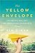 The Yellow Envelope by Kim Dinan
