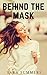 Behind the Mask (Masked #2)