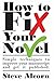 How To Fix Your Novel