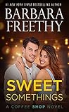 Sweet Somethings by Barbara Freethy