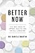 Better Now: Six Big Ideas to Improve Health Care for All Canadians