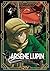 Arsène Lupin - tome 04 (ARSENE LUPIN t. 4) (French Edition)