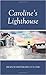 Caroline’s Lighthouse