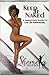 Keep it NAKED: A Naked Girlz Guide to Live Life Authentically