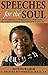 SPEECHES FOR THE SOUL: A CO...