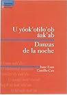 Danzas de la Noche/U yóok' otilo'ob áal'ab