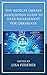 The Medical Library Association Guide to Data Management for Librarians (Medical Library Association Books Series)