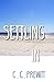 Settling In (The University Heights Book 2)