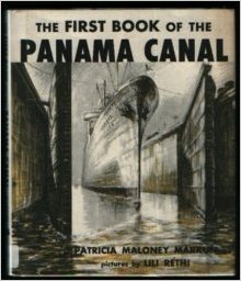 The First Book of the Panama Canal