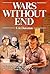 Wars Without End