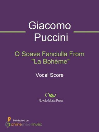 O Soave Fanciulla From "La Bohème" (Kindle Edition)