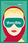 A Night in with Grace Kelly by Lucy  Holliday