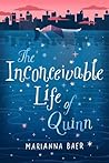 The Inconceivable Life of Quinn by Marianna Baer