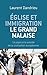Eglise et immigration : le grand malaise (French Edition)