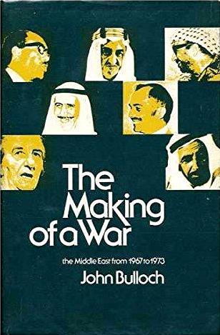The Making of a War: the Middle East from 1967 to 1973