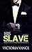 His Slave by Victoria Vance