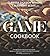 The Game Cookbook