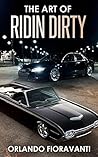 The Art of Ridin Dirty