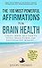 Affirmation | The 100 Most Powerful Affirmations for Brain Health | 2 Amazing Affirmative Bonus Books Included for Heart Disease & Stress: Create Inner Self-Talk To Boost Brain Power