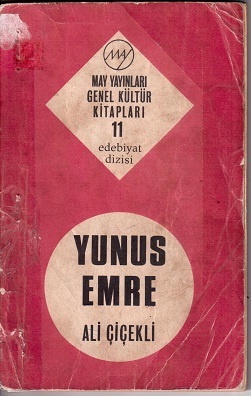 Yunus Emre Divan ve Risalat-al Nushiyya'dan Seçmeler (Paperback)