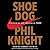 Shoe Dog: A Memoir by the Creator of NIKE