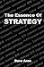The Essence of Strategy